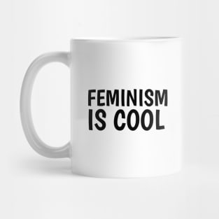 feminism is cool (white) Mug